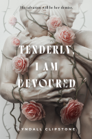 book cover for Tenderly, I Am Devoured